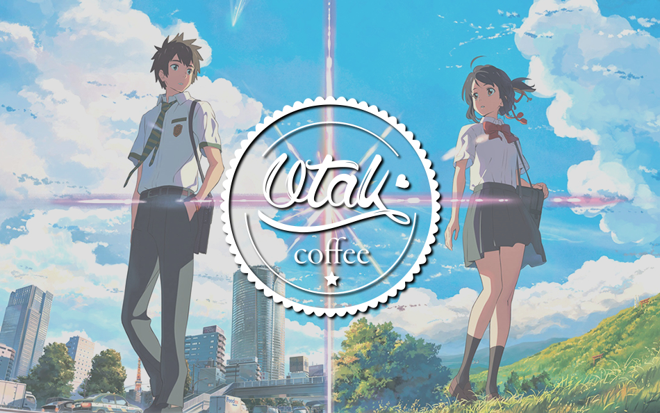 Otak Coffee #53: Your Name, du Crunchyroll et Jonetsu 2.0